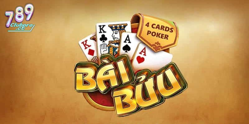 Hướng dẫn cách đánh bài Bửu 789Club đơn giản nhất