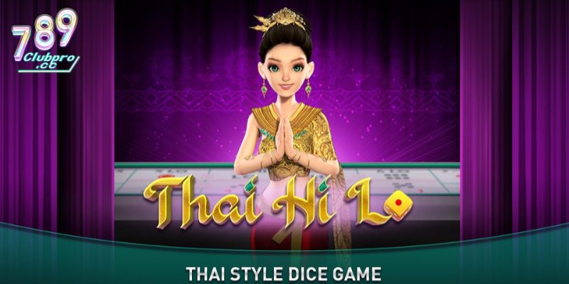 Giới thiệu đôi nét về Xí Ngầu Thái Hilo 789Club 